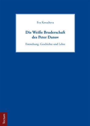 Die Weiße Bruderschaft des Peter Danov von Kovacheva,  Eva