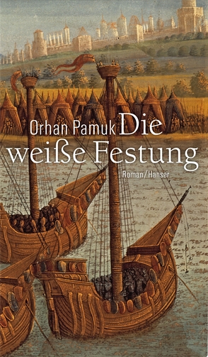 Die weiße Festung von Iren,  Ingrid, Pamuk,  Orhan