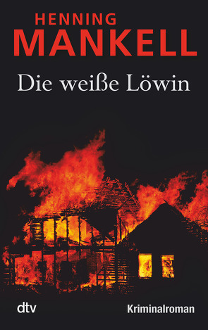 Die weiße Löwin von Gloßmann,  Erik, Mankell,  Henning