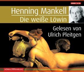 Die weiße Löwin (Ein Kurt-Wallander-Krimi 4) von Mankell,  Henning, Pleitgen,  Ulrich