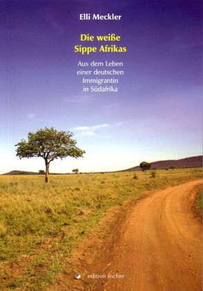 Die weiße Sippe Afrikas von Meckler,  Elli