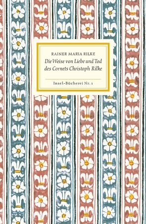 Die Weise von Liebe und Tod des Cornets Christoph Rilke von Rilke,  Rainer Maria