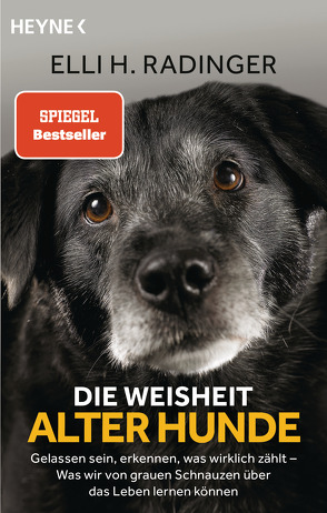 Die Weisheit alter Hunde von Radinger,  Elli H.