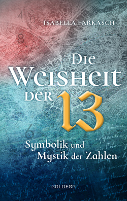 Die Weisheit der 13 von Farkasch,  Isabella