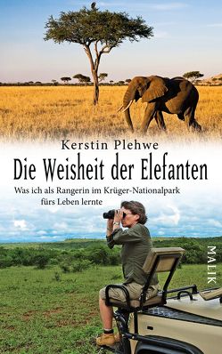 Die Weisheit der Elefanten von Plehwe,  Kerstin