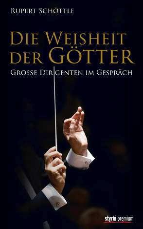 Die Weisheit der Götter von Schöttle,  Rupert