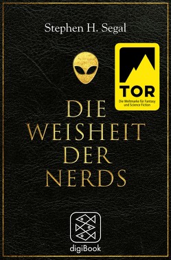 Die Weisheit der Nerds von Fehrenbach,  Achim, Segal,  Stephen H.