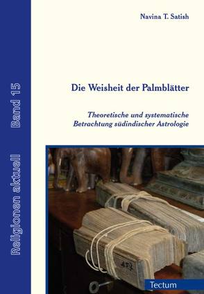 Die Weisheit der Palmblätter von Satish,  Navina T.