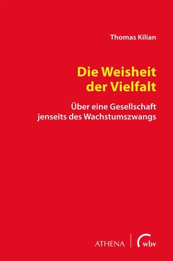 Die Weisheit der Vielfalt von Kilian,  Thomas