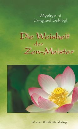 Die Weisheit der Zen-Meister von Humphreys,  Christmas, Schlögl,  Irmgard