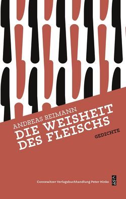 Die Weisheit des Fleischs von Reimann,  Andreas