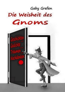 Die Weisheit des Gnoms von Grefen,  Gaby