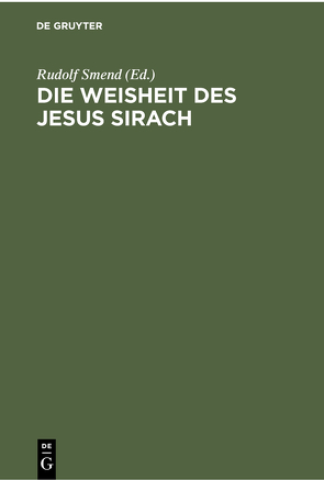 Die Weisheit des Jesus Sirach von Smend,  Rudolf