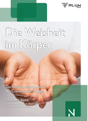 Die Weisheit im Körper von Michael,  Kern