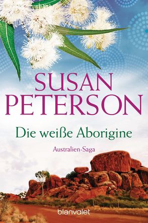 Die weiße Aborigine von Peterson,  Susan