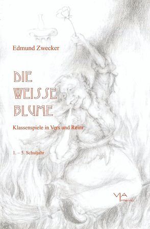 Die weisse Blume von Kuhnert-Stübe,  Andrea, Zwecker,  Edmund