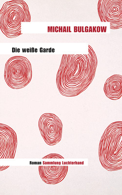 Die weiße Garde von Bulgakow,  Michail