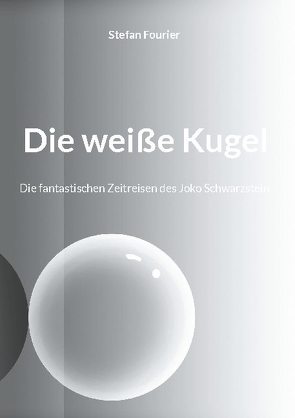 Die weiße Kugel von Fourier,  Stefan