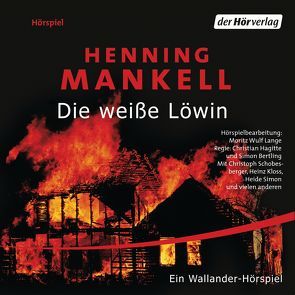 Die weiße Löwin von Bertling,  Simon, Gloßmann,  Erik, Hagitte,  Christian, Kloss,  Heinz, Mankell,  Henning, Schobesberger,  Christoph, Simon,  Heide