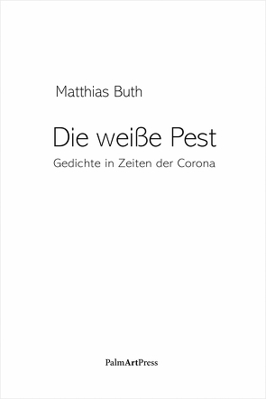 Die weiße Pest von Buth,  Matthias