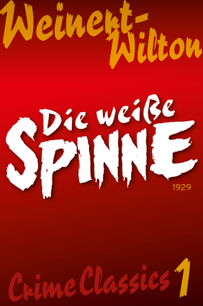 Die weiße Spinne von Weinert-Wilton,  Louis