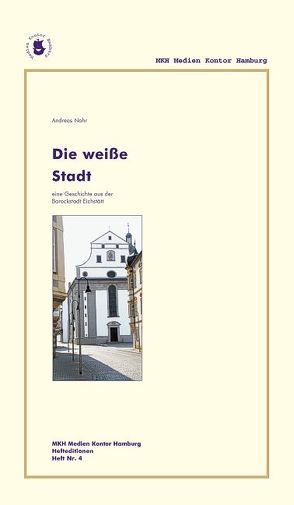 Die weisse Stadt von Nohr,  Andreas