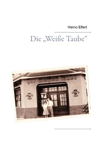 Die „Weiße Taube“ von Elfert,  Heino