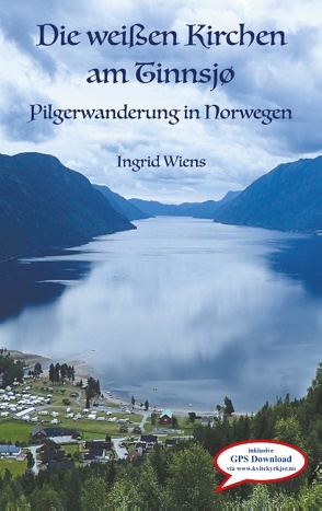 Die weißen Kirchen am Tinnsjø von Wiens,  Ingrid