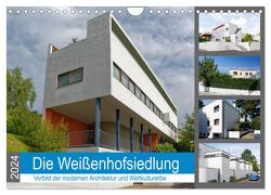 Die Weißenhofsiedlung – Vorbild der modernen Architektur und Weltkulturerbe (Wandkalender 2024 DIN A4 quer), CALVENDO Monatskalender von Eisold,  Hanns-Peter