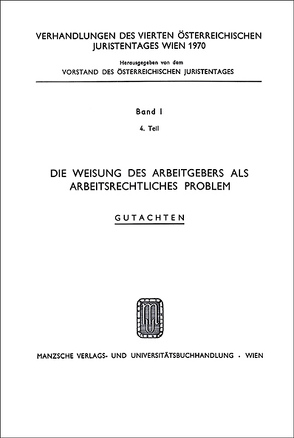 Die Weisung des Arbeitgebers als arbeitsrechtl. Problem von Ostheim,  Rolf