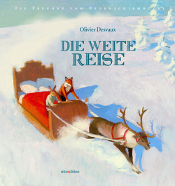 Die weite Reise von Desvaux,  Olivier