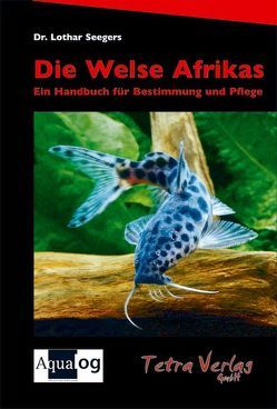 Die Welse Afrikas von Seegers,  Lothar