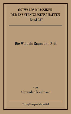 Die Welt als Raum und Zeit (Friedmann) von Singer,  Georg
