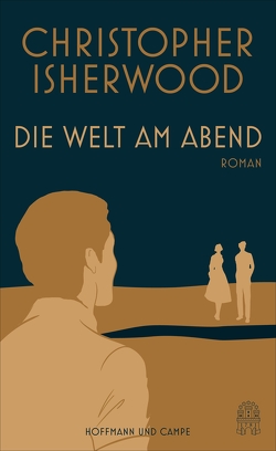 Die Welt am Abend von Isherwood,  Christopher, Oeser,  Hans-Christian