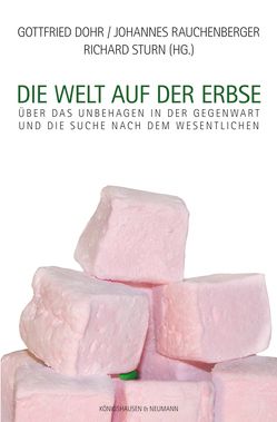 Die Welt auf der Erbse von Dohr,  Gottfried, Rauchenberger,  Johannes, Sturn,  Richard