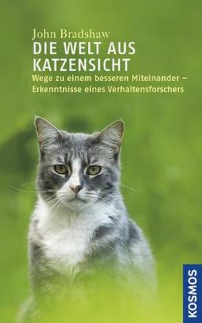 Die Welt aus Katzensicht von Bradshaw,  Dr. John