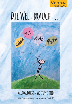 Die Welt braucht … von Gerloff,  Karsten