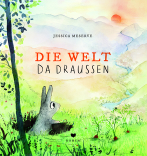 Die Welt da draußen von Gutzschhahn,  Uwe-Michael, Meserve,  Jessica