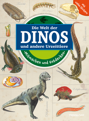 Mitmachen und Entdecken: Die Welt der Dinos und andere Urzeittiere von Cheeseman,  Polly, Kuhlmeier,  Antje