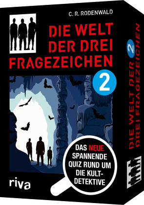 Die Welt der drei Fragezeichen 2 – Das neue spannende Quiz rund um die Kultdetektive von Rodenwald,  C. R.