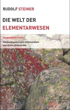 Die Welt der Elementarwesen von Bockemühl,  Almut, Steiner,  Rudolf