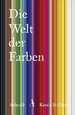 Die Welt der Farben von Hertle,  Marion, St Clair,  Kassia