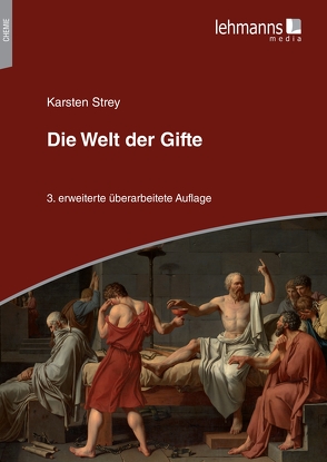 Die Welt der Gifte von Strey,  Karsten