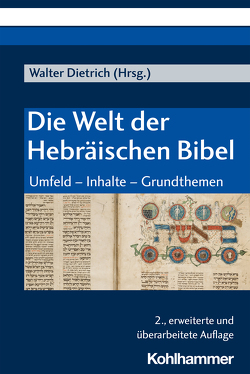 Die Welt der Hebräischen Bibel von Achenbach,  Reinhard, Berlejung,  Angelika, Dietrich,  Walter, Ego,  Beate, Fischer,  Irmtraud, Frevel,  Christian, Grätz,  Sebatian, Hartenstein,  Friedhelm, Janowski,  Bernd, Jeremias,  Jörg, Kessler,  Rainer, Klein,  Johannes, Köhlmoos,  Melanie, Krueger,  Thomas, Lang,  Bernhard, Leuenberger,  Martin, Mathys,  Hans-Peter, Naumann,  Thomas, Noort,  Ed, Oeming,  Manfred, Oswald,  Wolfgang, Rösel,  Martin, Schäfer-Lichtenberger,  Christa, Schmid,  Konrad, Schnocks,  Johannes, Schroer,  Silvia, Schüle,  Andreas, Schwienhorst-Schönberger,  Ludger, van Oorschot,  Jürgen, Wagner,  Andreas, Waschke,  Ernst-Joachim, Willi-Plein,  Ina, Zwickl,  Wolfgang