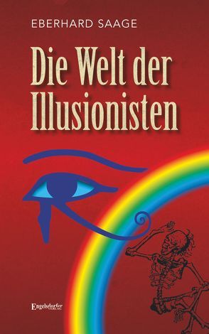 Die Welt der Illusionisten von Saage,  Eberhard