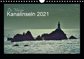 Die Welt der Kanalinseln 2021 (Wandkalender 2021 DIN A4 quer) von Just,  Gerald