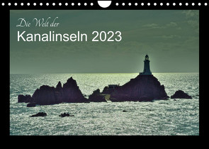 Die Welt der Kanalinseln 2023 (Wandkalender 2023 DIN A4 quer) von Just,  Gerald