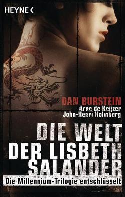 Die Welt der Lisbeth Salander von Burstein,  Dan, Holmberg,  John-Henri, Keijzer,  Arne de, Pfeiffer,  Thomas, Pflüger,  Friedrich, Schäfer,  Ursel