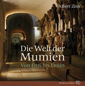 Die Welt der Mumien von Zink,  Albert