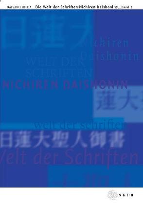 Die Welt der Schriften Nichiren Daishonins, Band 2 von Ikeda,  Daisaku, Übersetzerteam der SGI-D